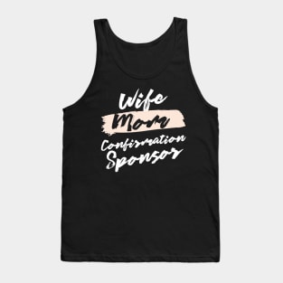 Cute Wife Mom Confirmation Sponsor Gift Idea Tank Top